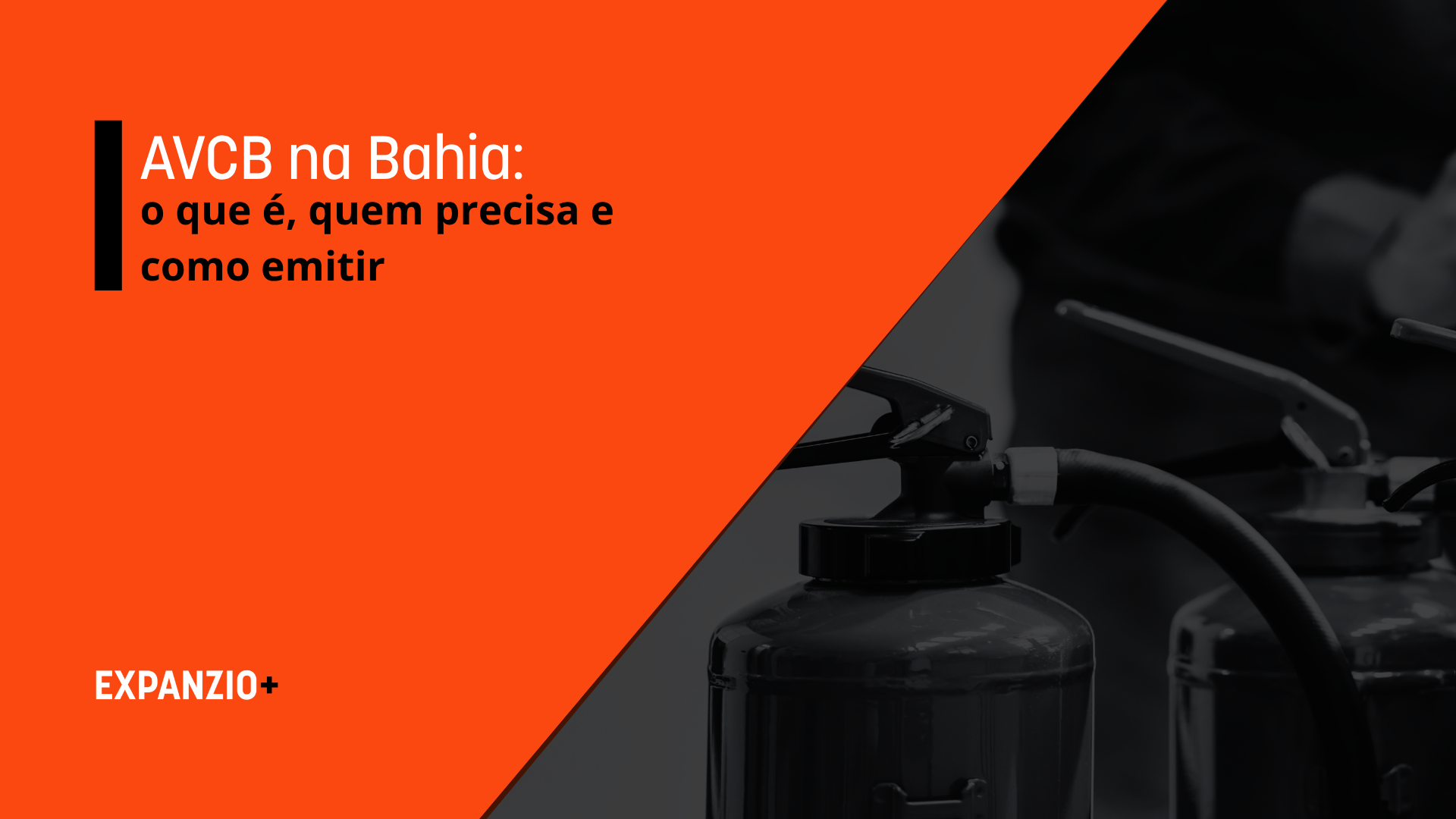 Imagem explicativa de como obter o AVCB junto ao Corpo de Bombeiros da Bahia, quem precisa obter o documento e como emitir.